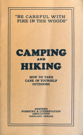 (Camping) Camping and Hiking: How to Take Care of Yourself Outdoors.